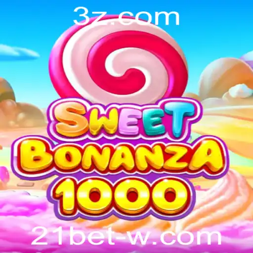 Explorando o Mundo de SweetBonanza1000 no 21bet